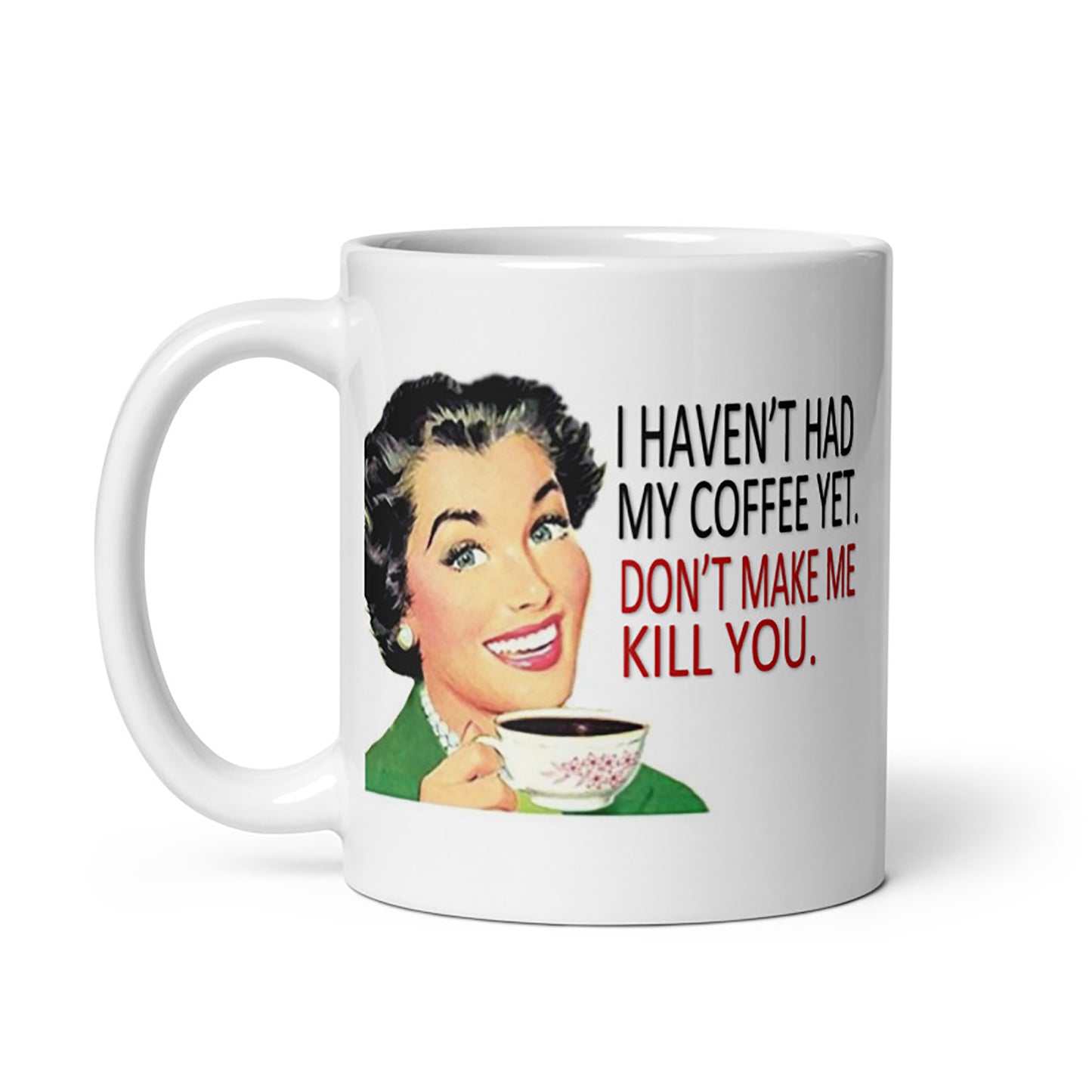 Need My Morning Coffee Ceramic Mug